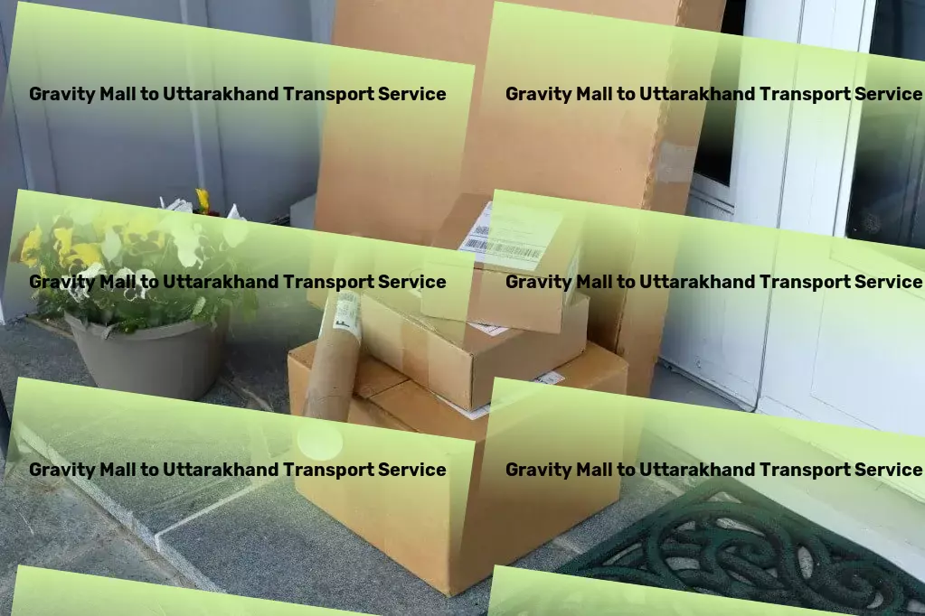 Gravity Mall to Uttarakhand Household Goods Transport Pioneering the way for advanced goods transit in India! - Road-based shipping