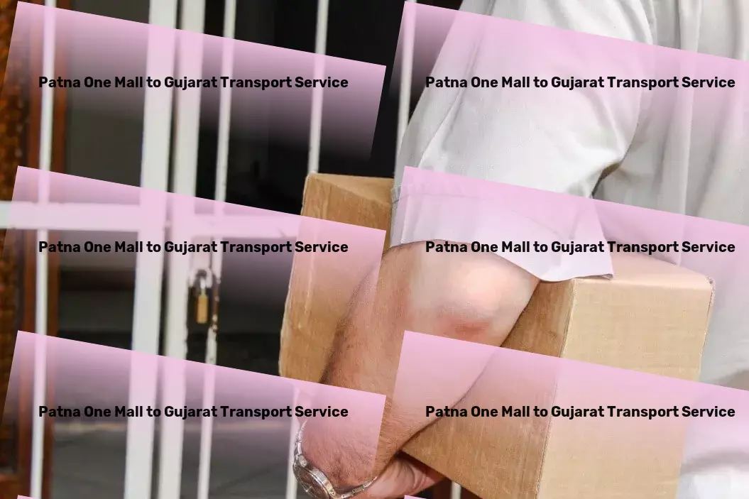 Patna One Mall to Gujarat Packers And Movers Redefining logistics for India's dynamic market demands! - Advanced package logistics