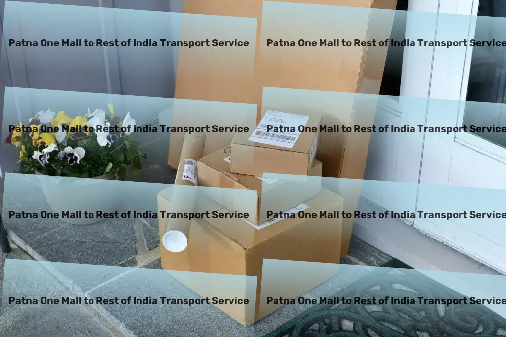 Patna One Mall to Rest Of India Part Load Transport Achieve unparalleled efficiency with our Indian logistics expertise! - Comprehensive courier operations