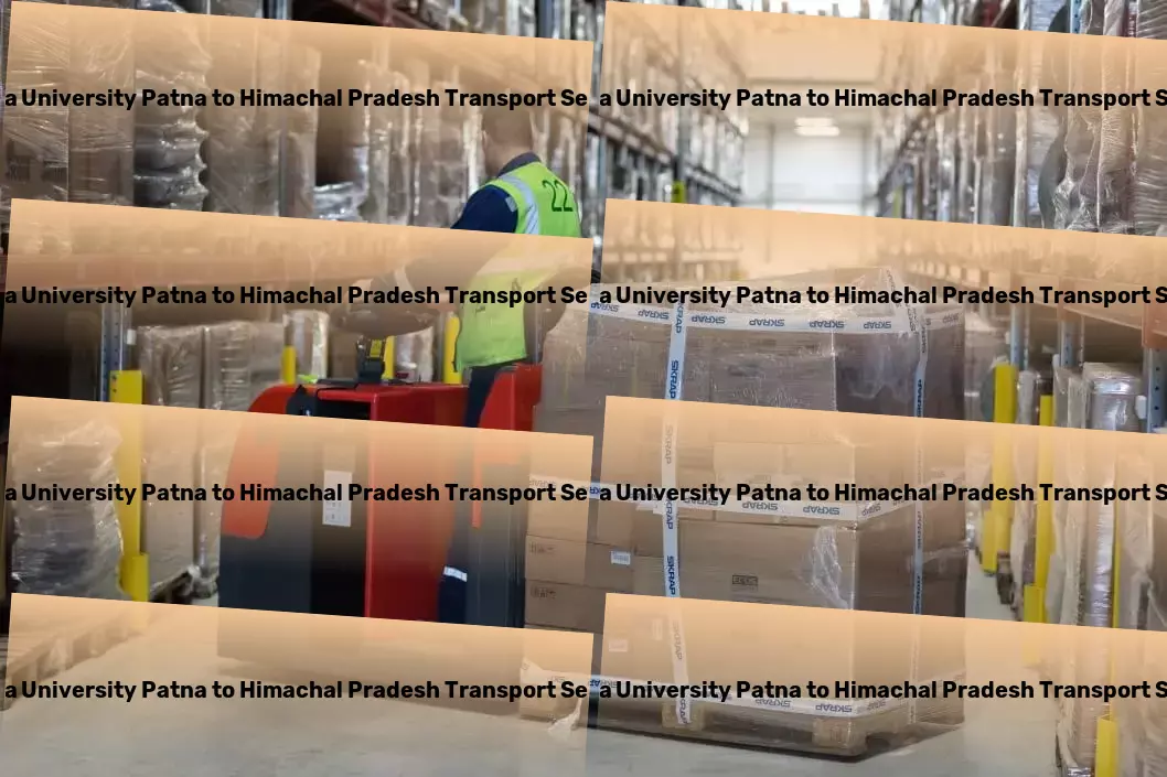 Patna University Patna to Himachal Pradesh Cargo Your partner in navigating Indian transport complexities effortlessly! - Countrywide logistics services