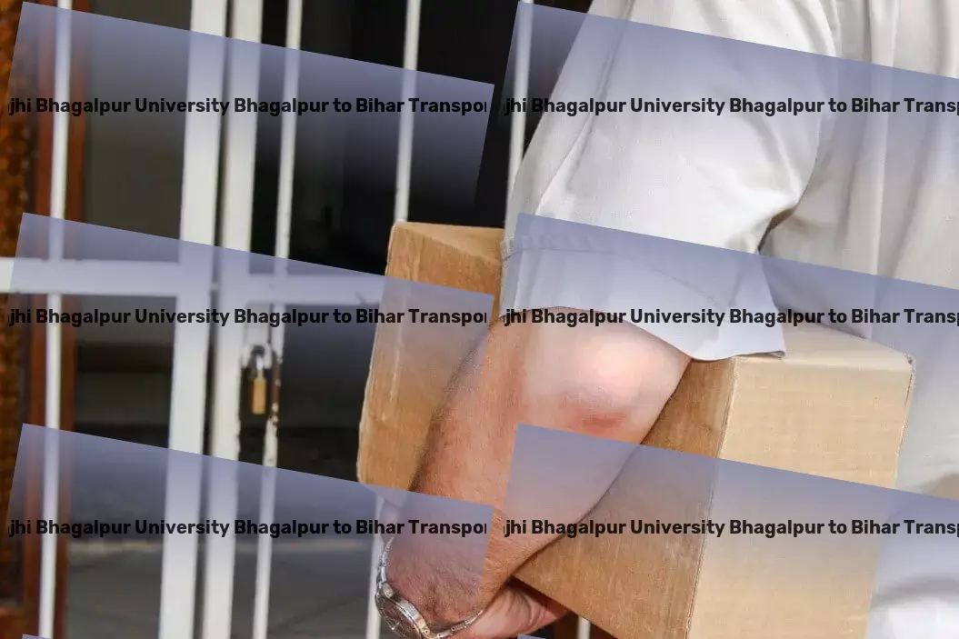 Tilka Manjhi Bhagalpur University Bhagalpur to Bihar Household Goods Transport Nationwide transport services